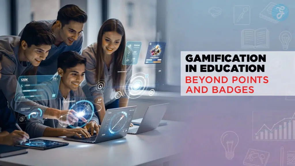 Gamification in Education Beyond Points and Badges