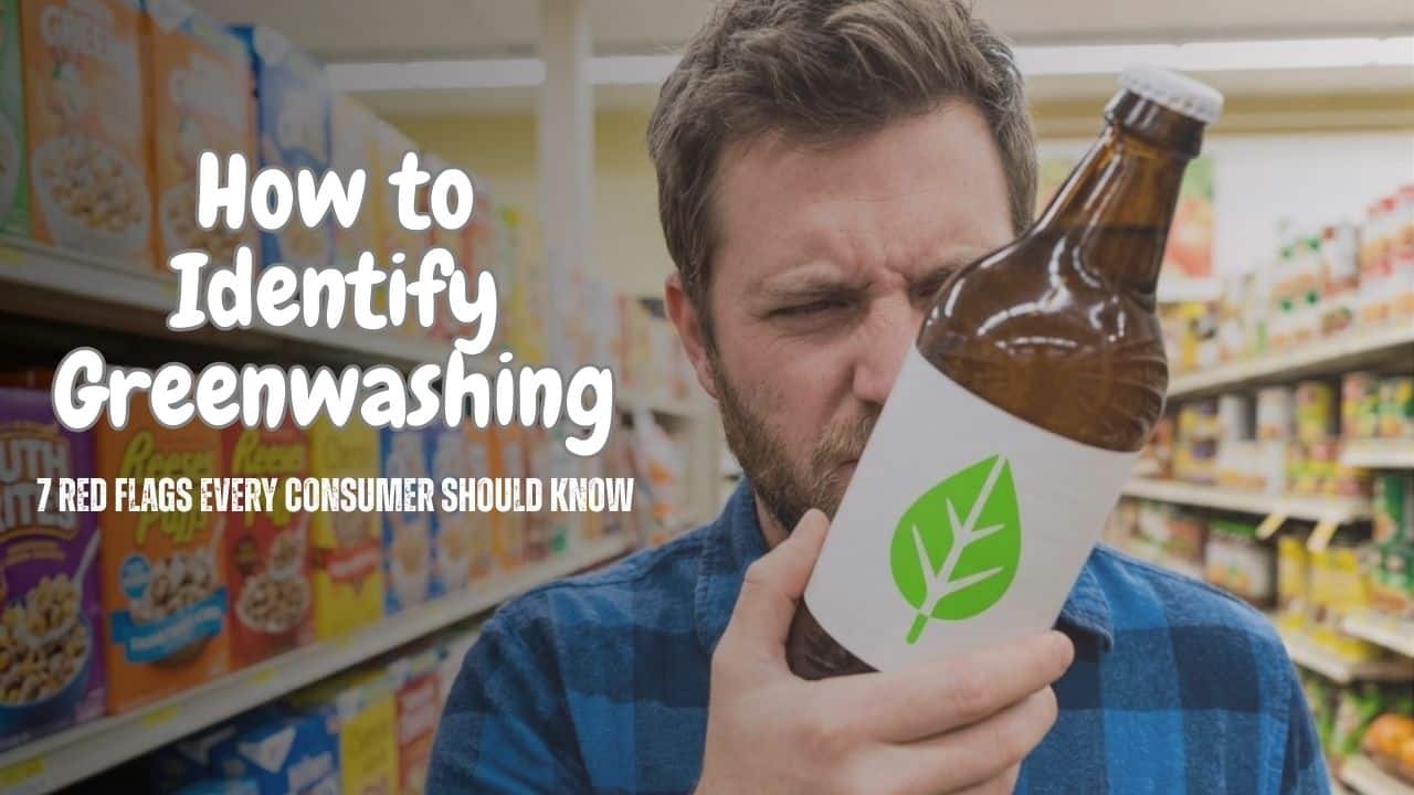 How to Identify Greenwashing