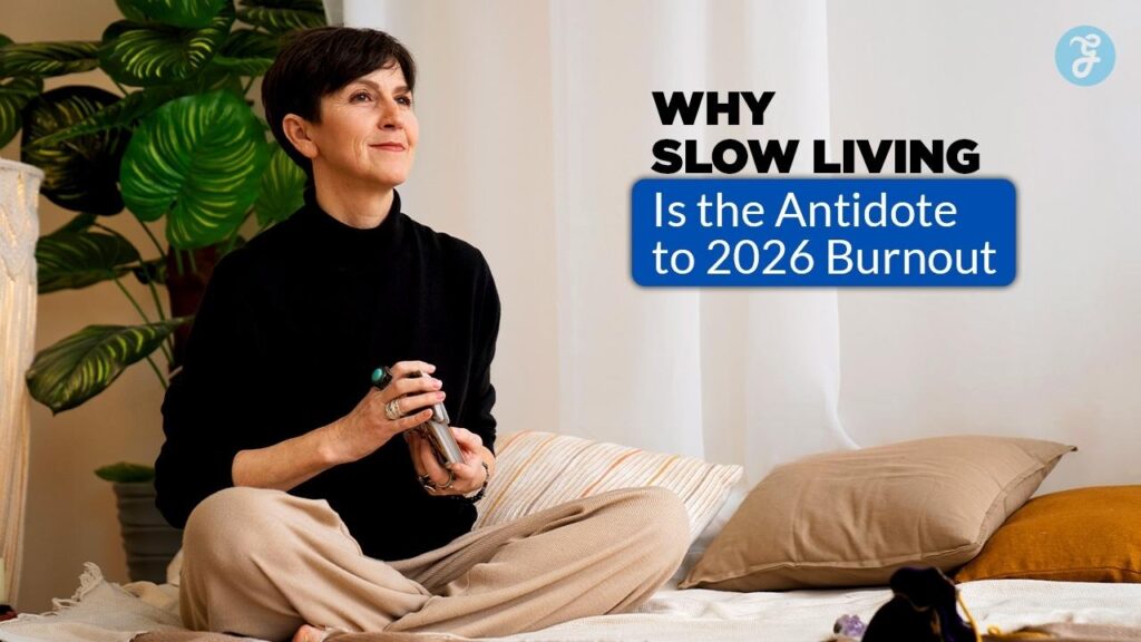 Benefits of Slow Living in 2026