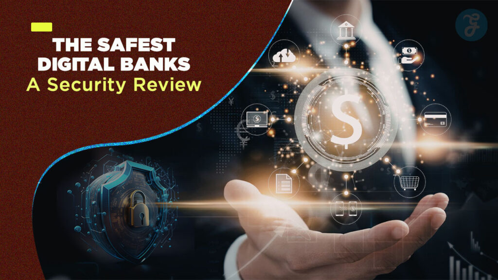 Safest digital banks