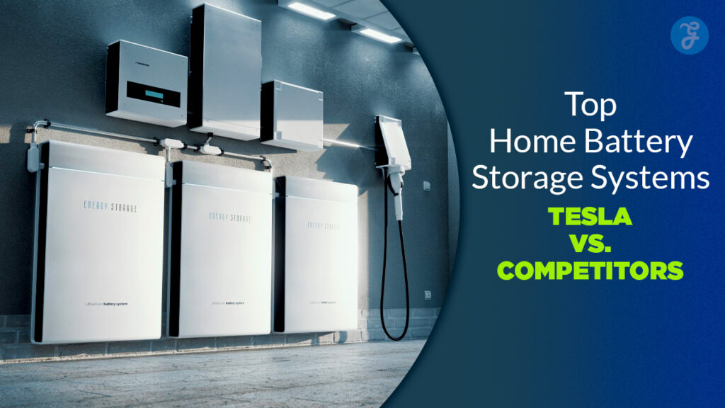 Best Home Battery Storage Systems