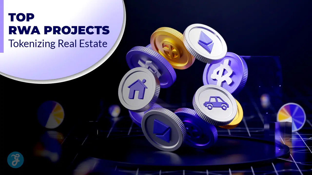Top 7 RWA (Real World Asset) Projects Tokenizing Real Estate