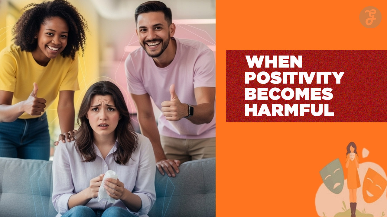 Toxic Positivity Why Good Vibes Only is Harmful