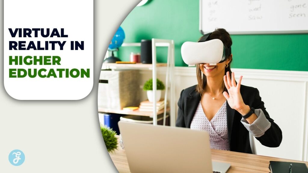 Virtual Reality In Higher Education