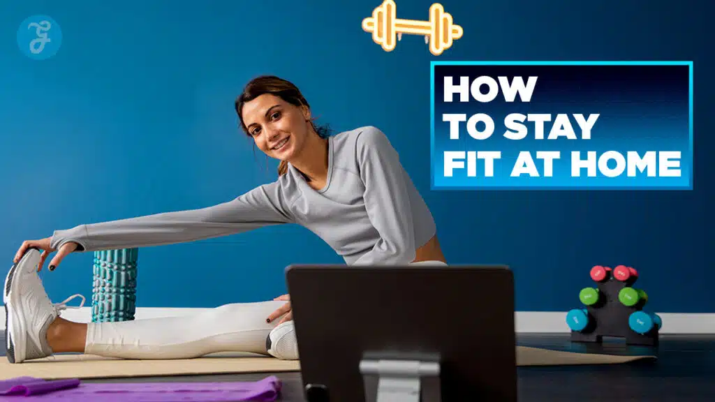 how to stay fit at home