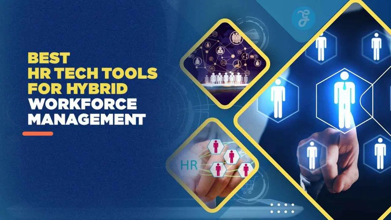 tech tools for hybrid workforce management