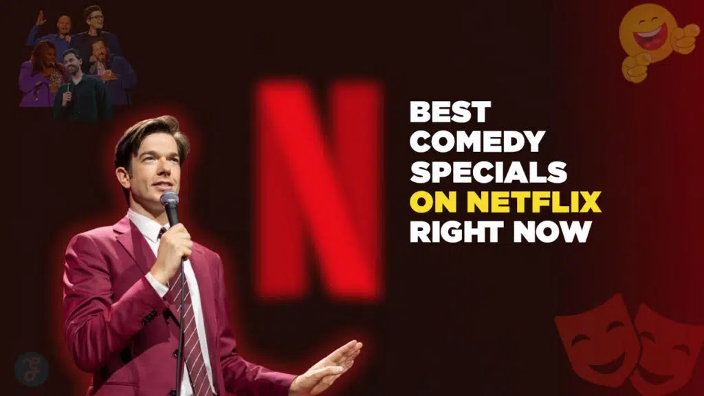 10 Best Comedy Specials on Netflix Right Now