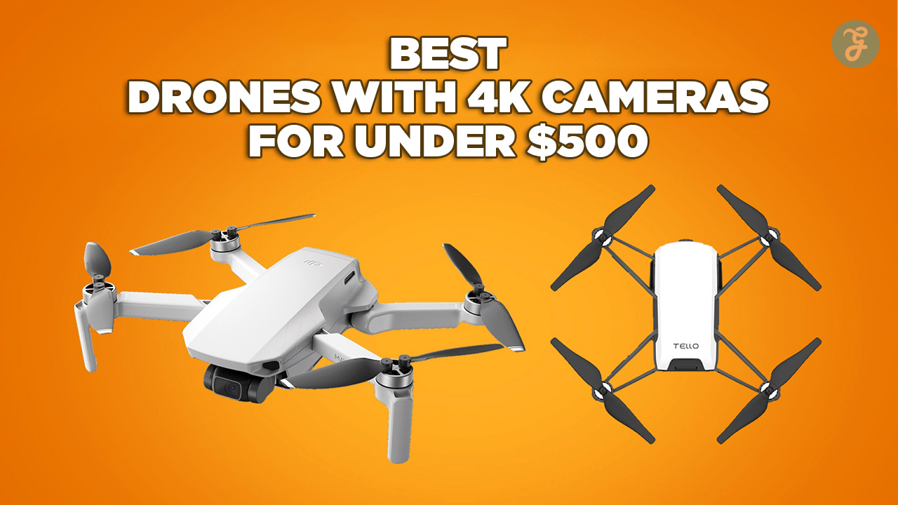 Drones with 4K Cameras