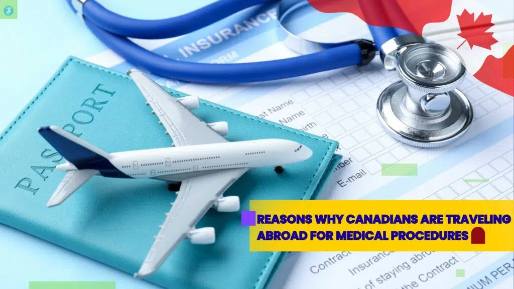 Canadians seeking medical treatment abroad 2025