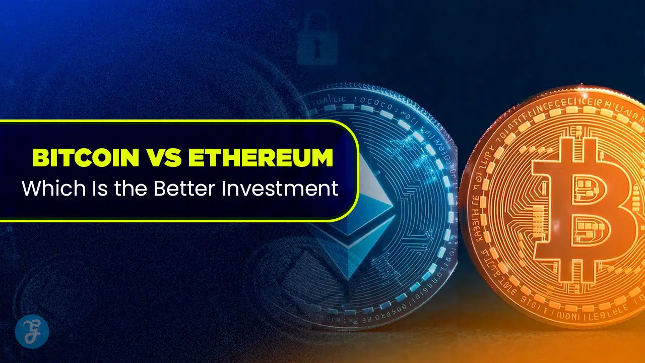 Bitcoin vs Ethereum Which Is the Better Investment in 2025
