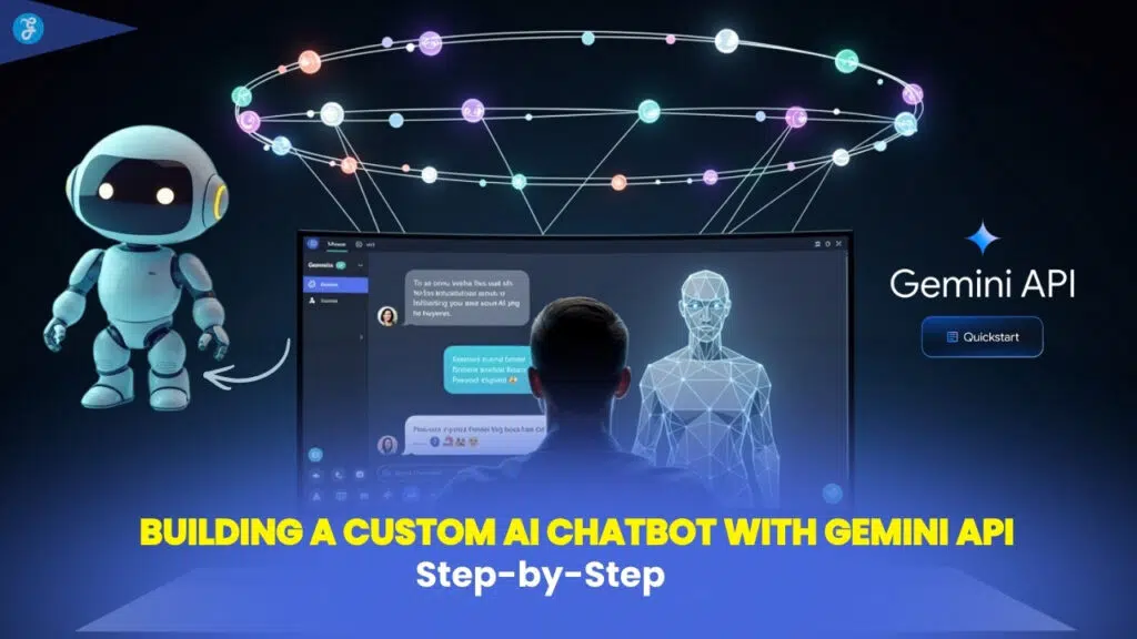 Building a Custom AI Chatbot with Gemini API_ Step-by-Step