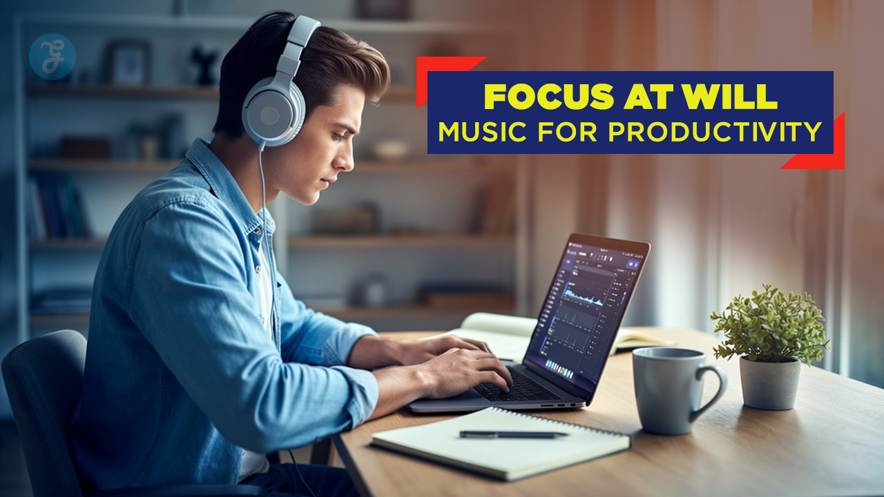 Focus at Will Music for Productivity