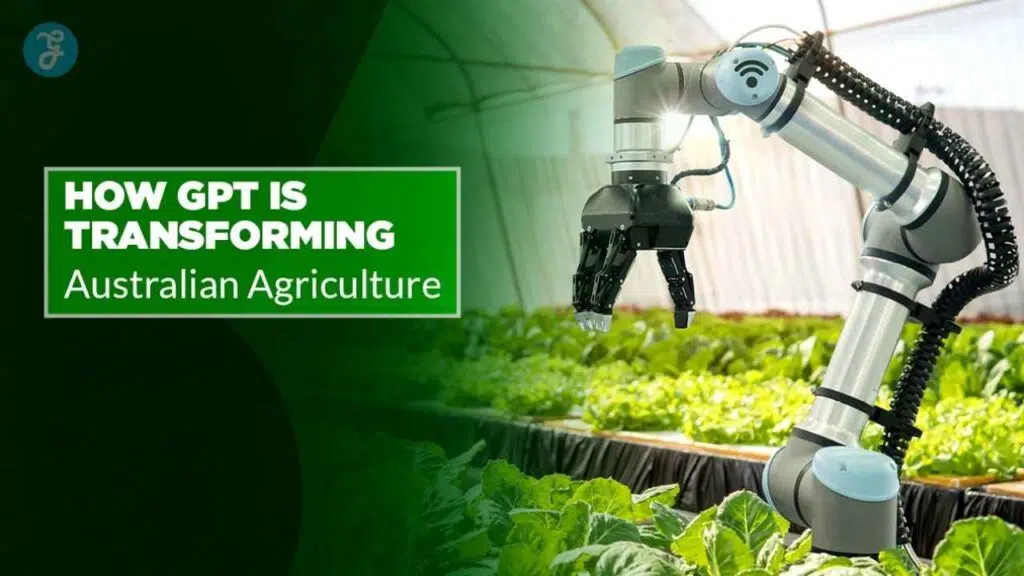 GPT in Australian agriculture