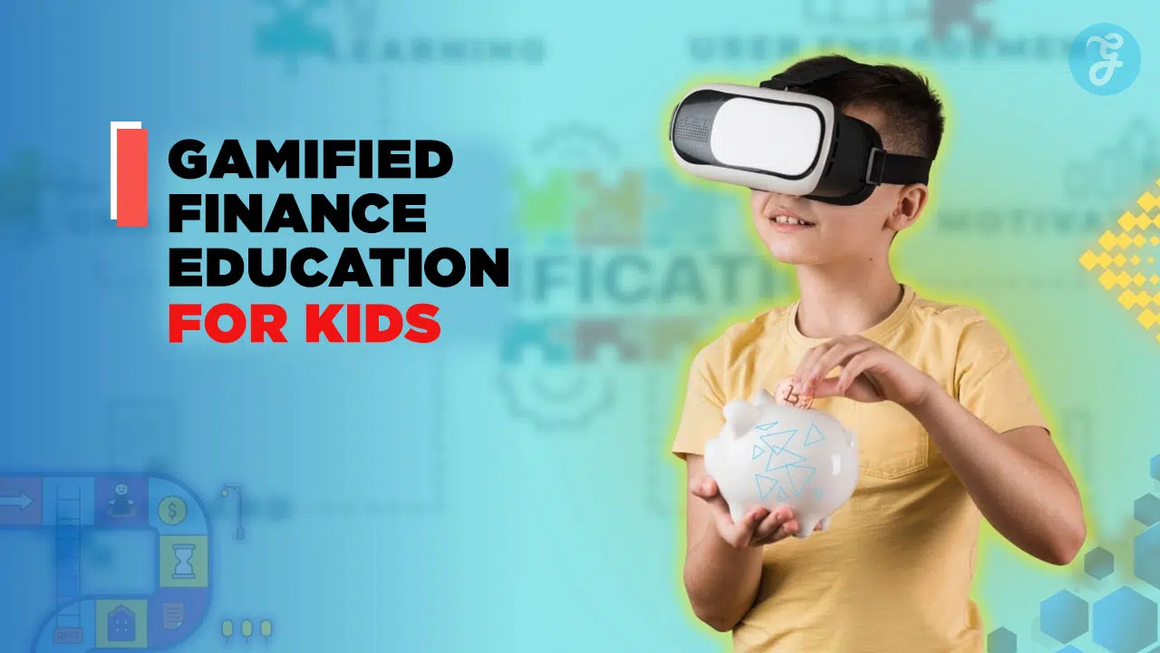 Gamified Finance Education for Kids