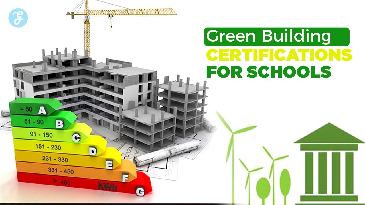 Green Building Certifications For Schools