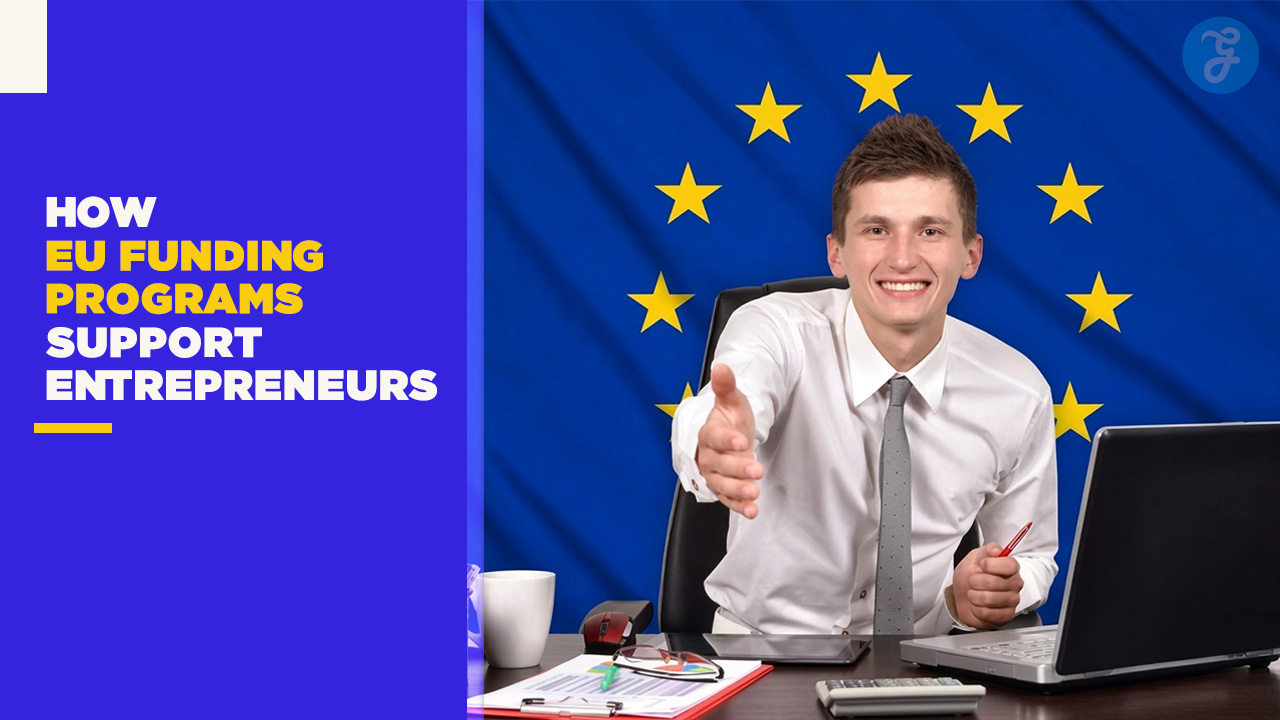 EU Funding Programs for Entrepreneurs