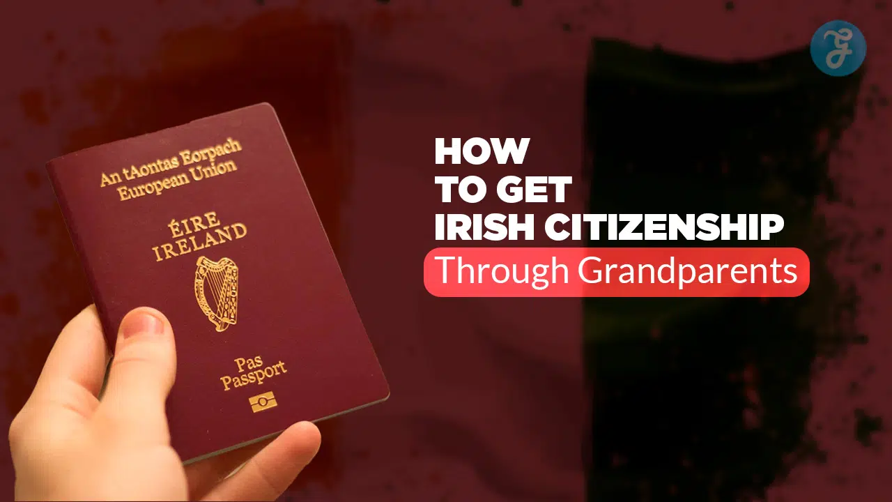 Irish Citizenship through Grandparents