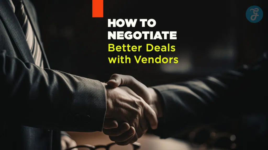 Vendor Negotiation Strategies to Cut Costs Fast