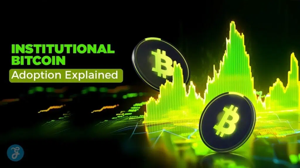 Institutional Adoption Of Bitcoin