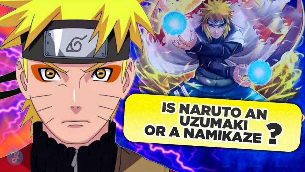 Is Naruto An Uzumaki Or A Namikaze