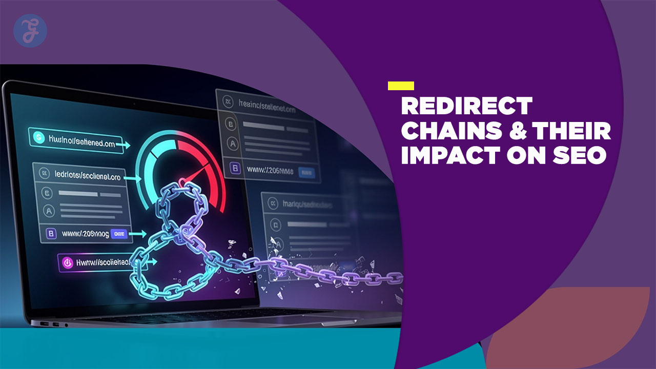 Redirect Chains How They Kill Your Site Speed and SEO