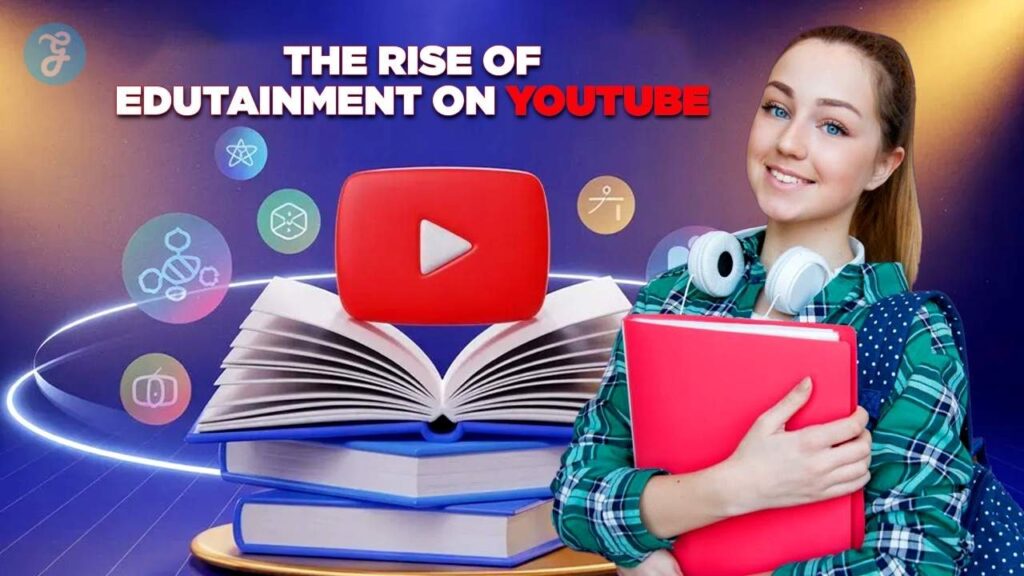Rise Of Edutainment