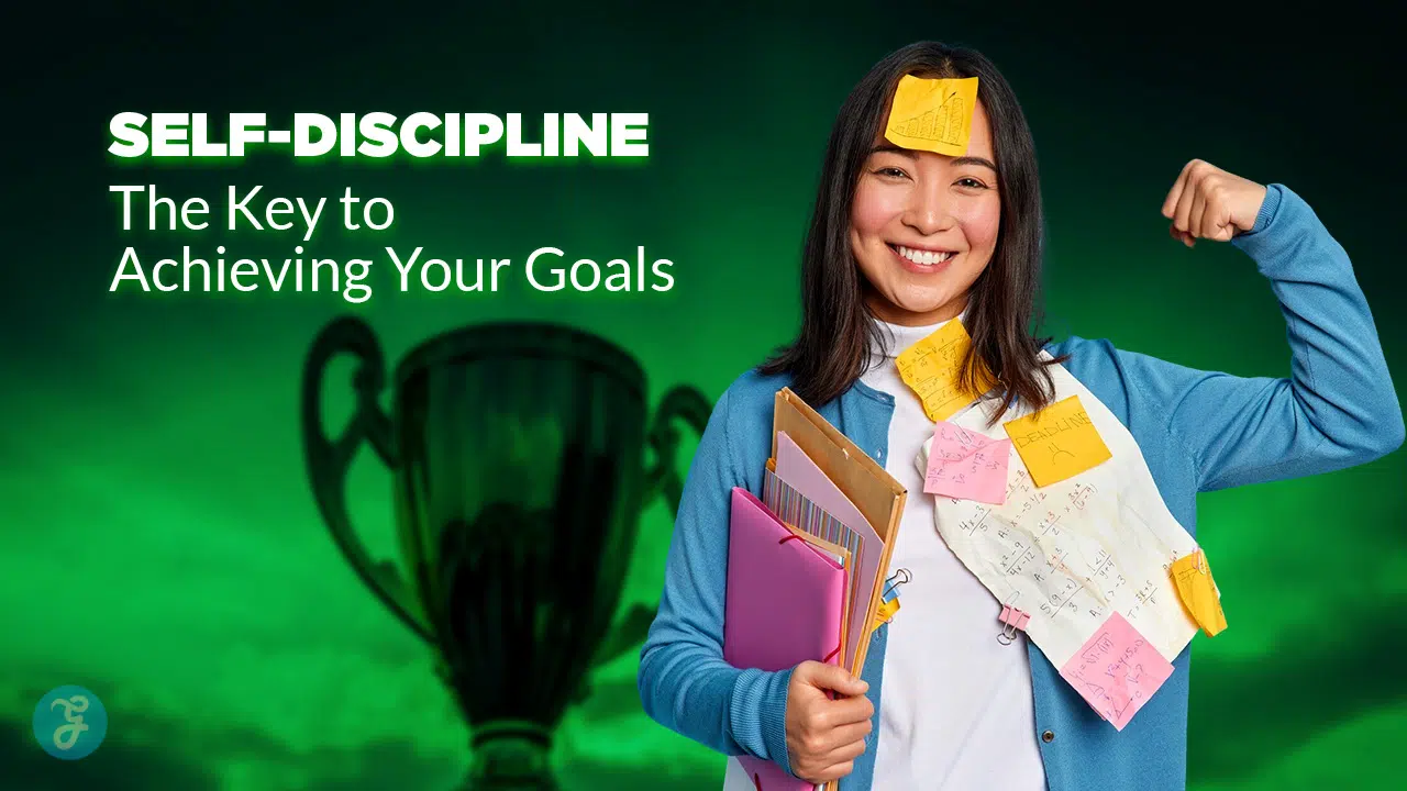 Self-Discipline The Key to Achieving Your Goals
