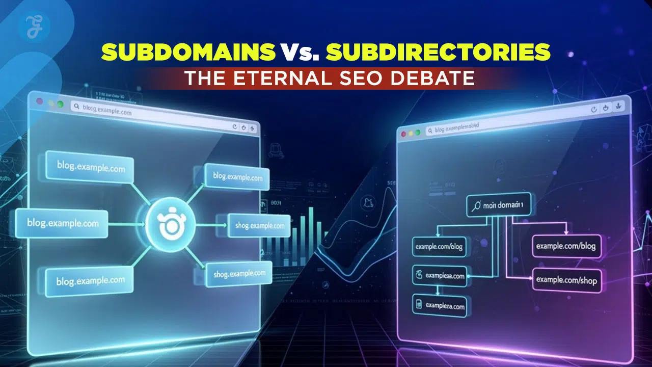 Subdomains vs Subdirectories The Eternal SEO Debate
