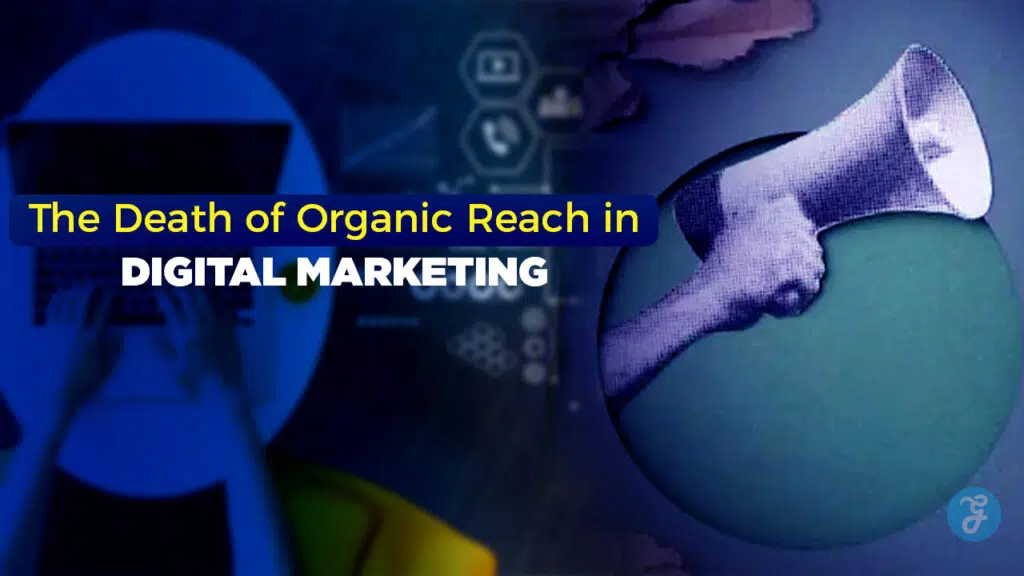 Death of Organic Reach