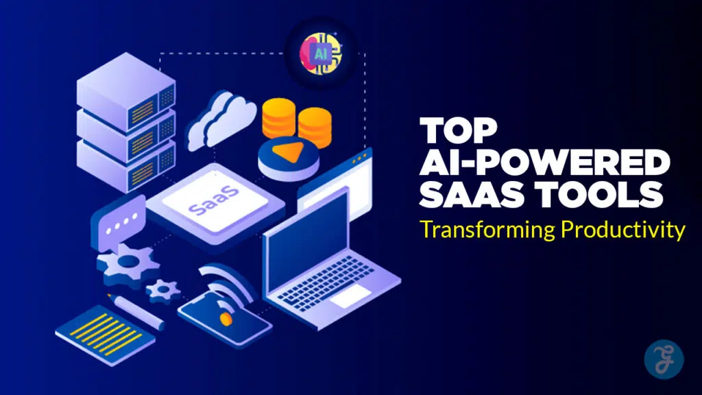 Top AI-Powered SaaS Tools