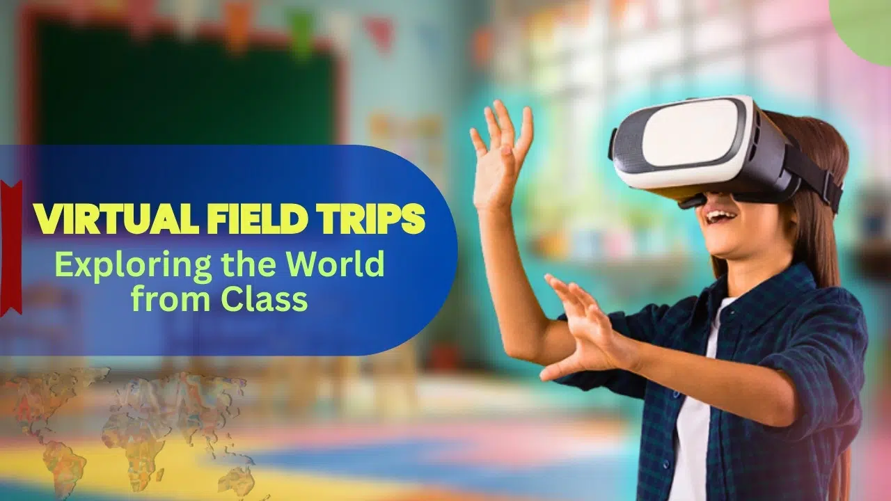 Virtual Field Trips