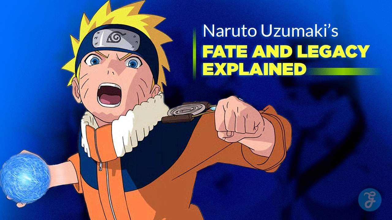 Fate And Legacy Of Naruto Uzumaki