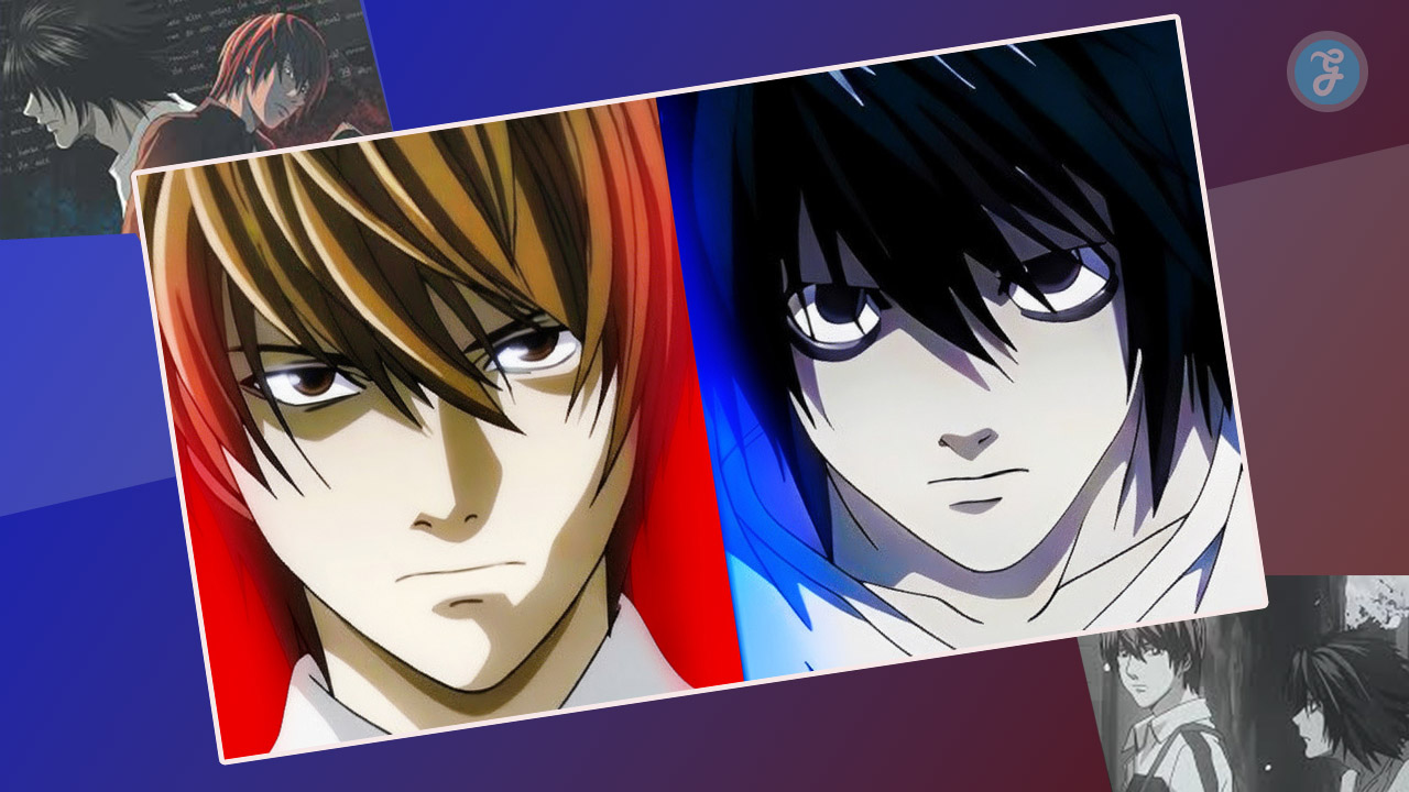 Light Yagami and L Lawliet