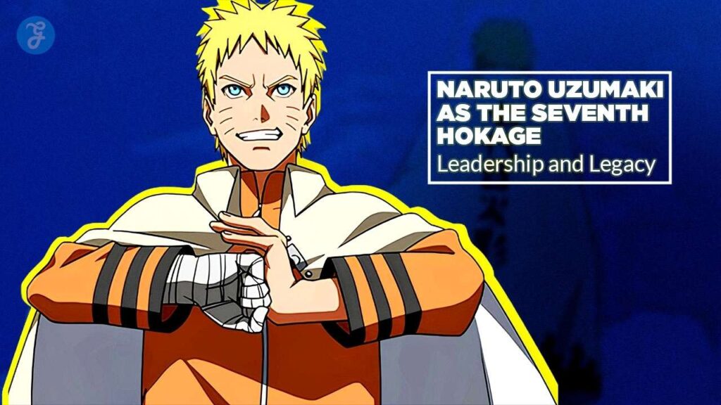 Naruto Uzumaki As The Seventh Hokage