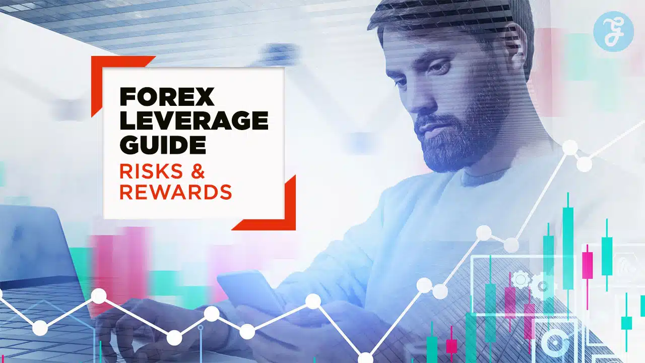 Understanding Forex Leverage Risks and Rewards