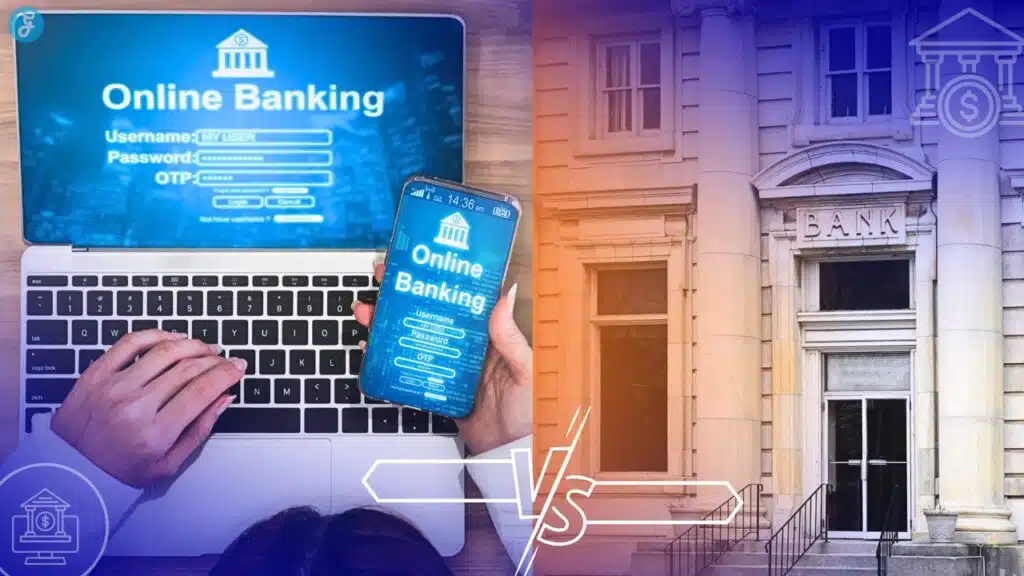 Online Banks vs Traditional Banks Which Should You Use