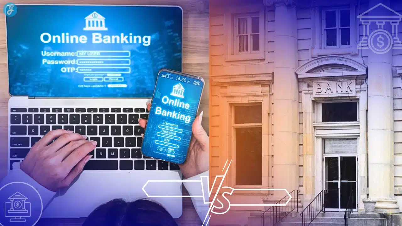 Online Banks vs Traditional Banks Which Should You Use