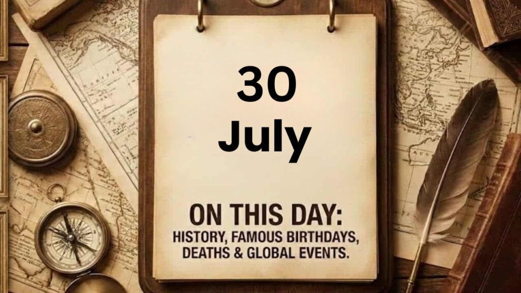 On This Day July 30
